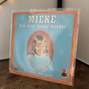 Mieke – Een Kind Zonder Moeder (7” Single)